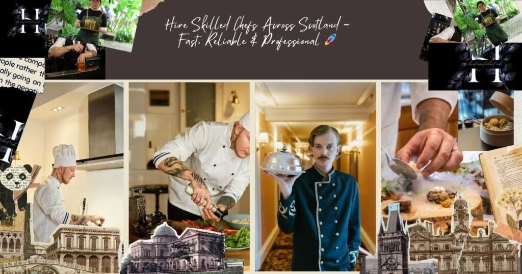 Chef recruitment agency Scotland providing professional chef staffing services for hotels and restaurants